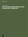 E-Book (pdf) Die Wasserversorgung des Rhein-Selz-Gebietes von B. v. Boehmer