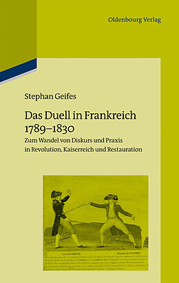 E-Book (pdf) Das Duell in Frankreich 1789-1830 von Stephan Geifes