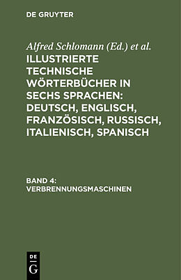Fester Einband Illustrierte Technische Wörterbücher in sechs Sprachen: Deutsch,... / Verbrennungsmaschinen von 