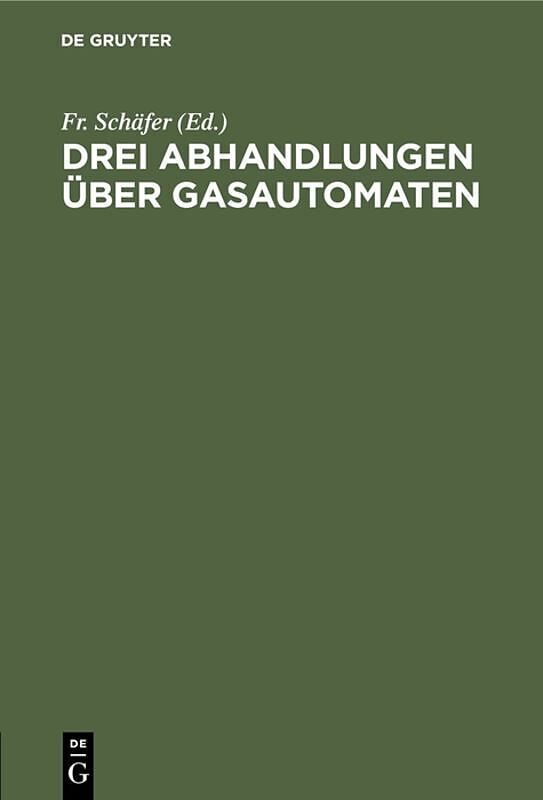 Drei Abhandlungen über Gasautomaten