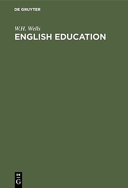 Livre Relié English education de W. H. Wells