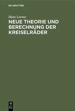 PDF Neue Theorie und Berechnung der Kreiselräder von Hans Lorenz