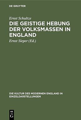 E-Book (pdf) Die geistige Hebung der Volksmassen in England von Ernst Schultze