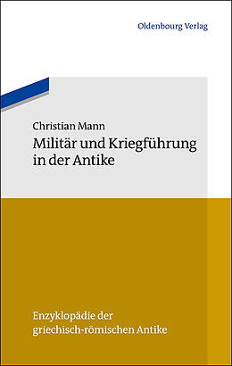 E-Book (pdf) Militär und Kriegführung in der Antike von Christian Mann