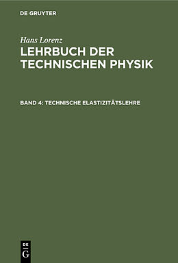 E-Book (pdf) Hans Lorenz: Lehrbuch der Technischen Physik / Technische Elastizitätslehre von Hans Lorenz