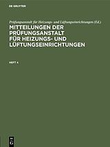 E-Book (pdf) Mitteilungen der Prüfungsanstalt für Heizungs- und Lüftungseinrichtungen / Mitteilungen der Prüfungsanstalt für Heizungs- und Lüftungseinrichtungen. Heft 4 von 