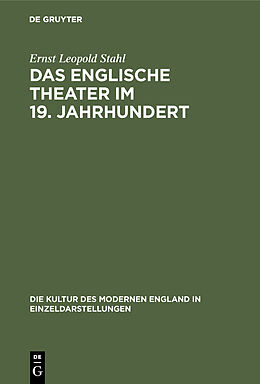 Fester Einband Das englische Theater im 19. Jahrhundert von Ernst Leopold Stahl