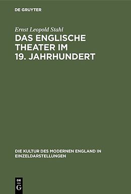 E-Book (pdf) Das englische Theater im 19. Jahrhundert von Ernst Leopold Stahl
