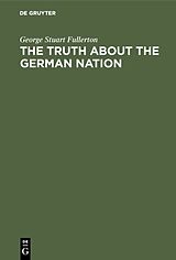 eBook (pdf) The truth about the german nation de George Stuart Fullerton