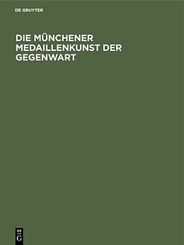 E-Book (pdf) Die Münchener Medaillenkunst der Gegenwart von 
