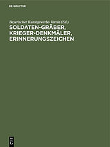 E-Book (pdf) Soldaten-Gräber, Krieger-Denkmäler, Erinnerungszeichen von 
