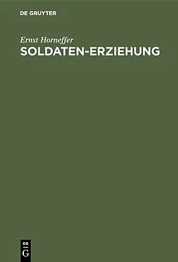 E-Book (pdf) Soldaten-Erziehung von Ernst Horneffer