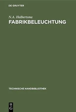 E-Book (pdf) Fabrikbeleuchtung von N.A. Halbertsma