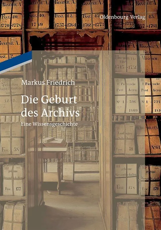 Die Geburt des Archivs