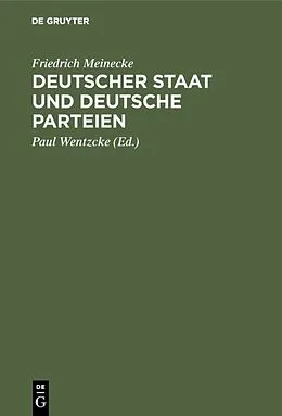 E-Book (pdf) Deutscher Staat und Deutsche Parteien von Friedrich Meinecke