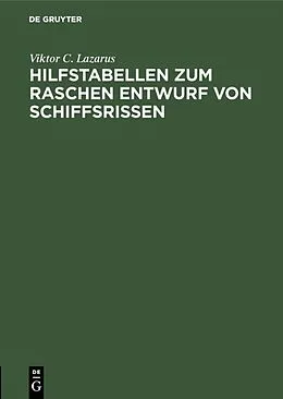 E-Book (pdf) Hilfstabellen zum raschen Entwurf von Schiffsrissen von Viktor C. Lazarus