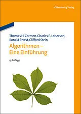 Fester Einband Algorithmen - Eine Einführung von Thomas H. Cormen, Charles E. Leiserson, Ronald Rivest