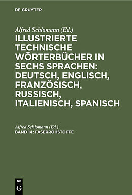 Fester Einband Illustrierte Technische Wörterbücher in sechs Sprachen: Deutsch,... / Faserrohstoffe von 