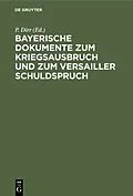 PDF Bayerische Dokumente zum Kriegsausbruch und zum Versailler Schuldspruch von 