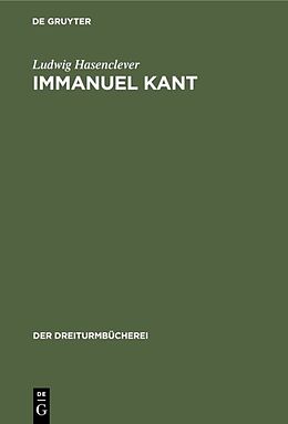 Fester Einband Immanuel Kant von Ludwig Hasenclever
