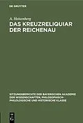 PDF Das Kreuzreliquiar der Reichenau von A. Heisenberg