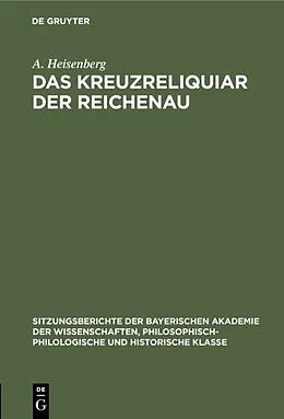 PDF Das Kreuzreliquiar der Reichenau von A. Heisenberg