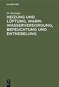 E-Book (pdf) Heizung und Lüftung, Warmwasserversorgung, Befeuchtung und Entnebelung von M. Hottinger