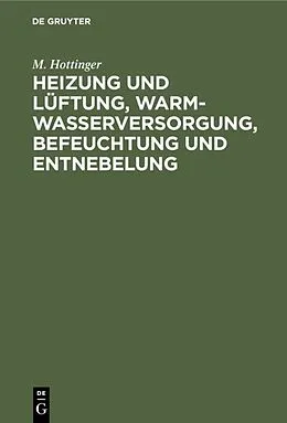 E-Book (pdf) Heizung und Lüftung, Warmwasserversorgung, Befeuchtung und Entnebelung von M. Hottinger