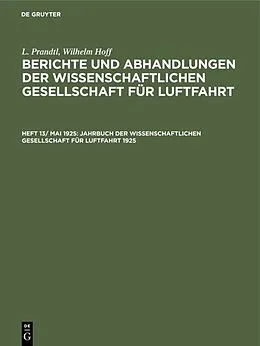 E-Book (pdf) Jahrbuch der Wissenschaftlichen Gesellschaft für Luftfahrt 1925 von L. Prandtl, Wilhelm Hoff