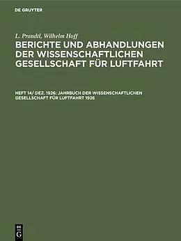 E-Book (pdf) Jahrbuch der Wissenschaftlichen Gesellschaft für Luftfahrt 1926 von L. Prandtl, Wilhelm Hoff