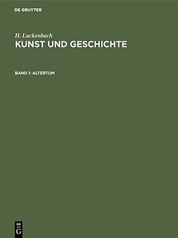 E-Book (pdf) H. Luckenbach: Kunst und Geschichte / Altertum von H. Luckenbach
