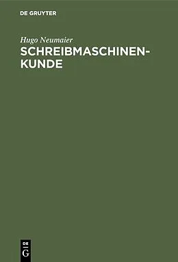 E-Book (pdf) Schreibmaschinenkunde von Hugo Neumaier