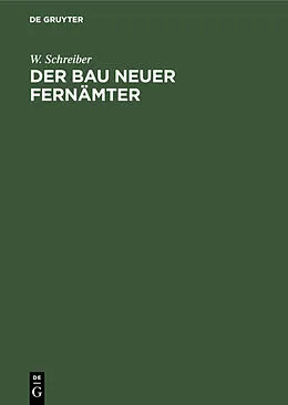 E-Book (pdf) Der Bau neuer Fernämter von W. Schreiber
