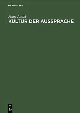 PDF Kultur der Aussprache von Franz Jacobi