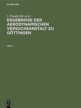 E-Book (pdf) Ergebnisse der aerodynamischen Versuchsanstalt zu Göttingen / Ergebnisse der aerodynamischen Versuchsanstalt zu Göttingen. Lfg. 3 von 
