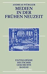 E-Book (pdf) Medien in der Frühen Neuzeit von Andreas Würgler