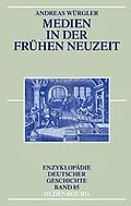 E-Book (pdf) Medien in der Frühen Neuzeit von Andreas Würgler
