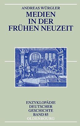 E-Book (pdf) Medien in der Frühen Neuzeit von Andreas Würgler