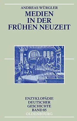 E-Book (pdf) Medien in der Frühen Neuzeit von Andreas Würgler