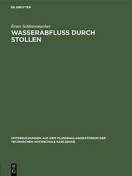 E-Book (pdf) Wasserabfluss durch Stollen von Ernst Schleiermacher