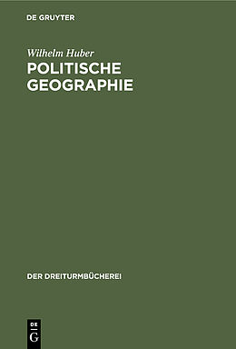 Fester Einband Politische Geographie von Wilhelm Huber