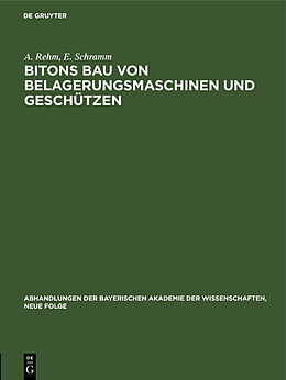 Fester Einband Bitons Bau von Belagerungsmaschinen und Geschützen von A. Rehm, E. Schramm