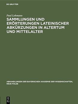 Fester Einband Sammlungen und Erörterungen lateinischer Abkürzungen in Altertum und Mittelalter von Paul Lehmann
