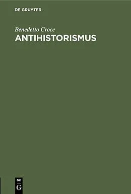 E-Book (pdf) Antihistorismus von Benedetto Croce