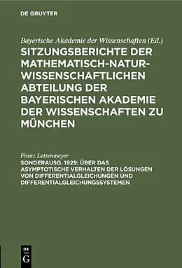 PDF Über das asymptotische Verhalten der Lösungen von Differentialgleichungen und Differentialgleichungssystemen von Franz Lettenmeyer