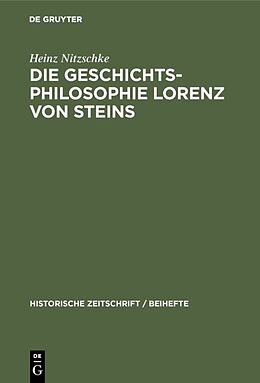 Fester Einband Die Geschichtsphilosophie Lorenz von Steins von Heinz Nitzschke