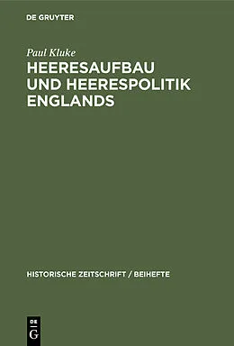 PDF Heeresaufbau und Heerespolitik Englands von Paul Kluke