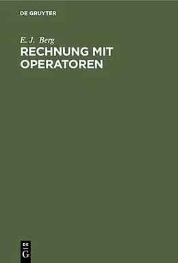 E-Book (pdf) Rechnung mit Operatoren von E. J. Berg