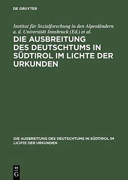 PDF Ausbreitung des Deutschtums im Gebiete von Bozen und Meran, Teil 2: Urkundenbeilagen und Nachträge von 