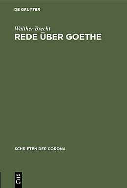 Fester Einband Rede über Goethe von Walther Brecht